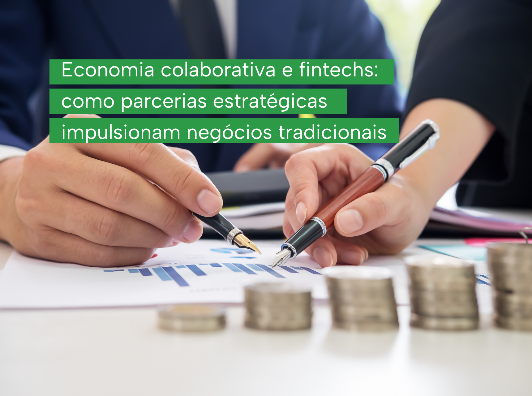 imagem Economia colaborativa e fintechs: como parcerias estratégicas impulsionam negócios tradicionais