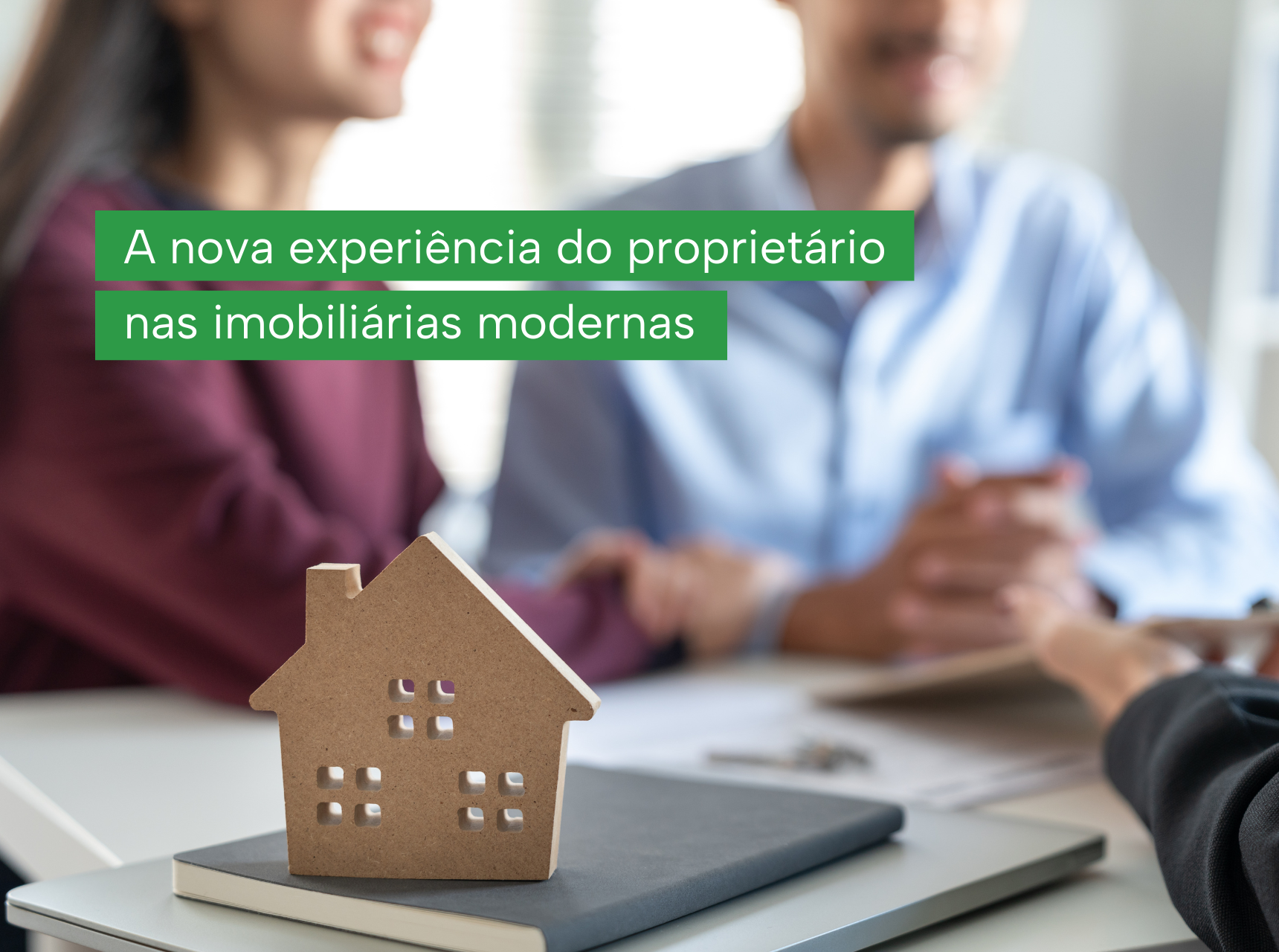 imagem A nova experiência do proprietário nas imobiliárias modernas