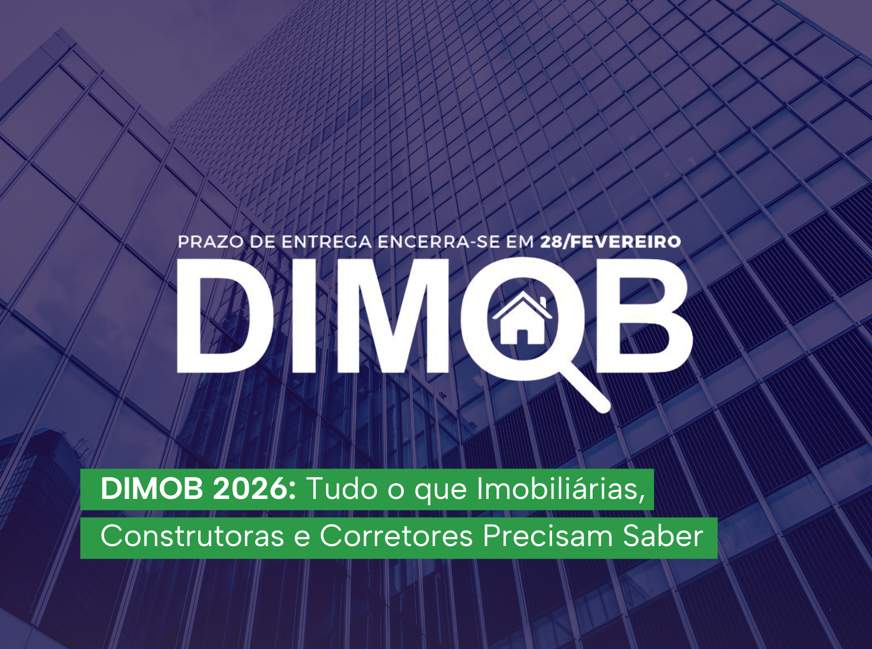 imagem DIMOB 2026: Tudo o que Imobiliárias, Construtoras e Corretores Precisam Saber