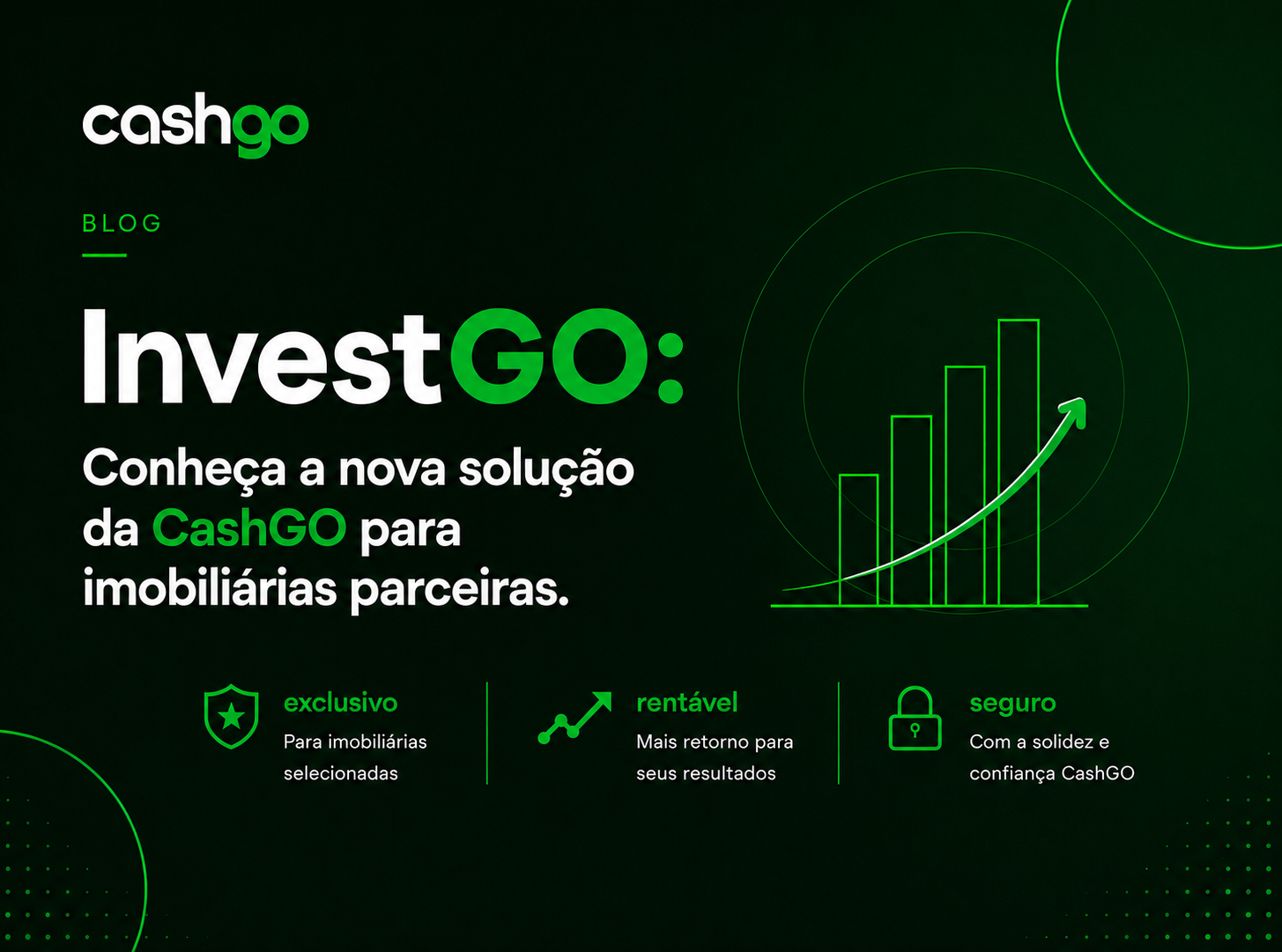 imagem InvestGO: conheça a nova solução da CashGO para imobiliárias parceiras
